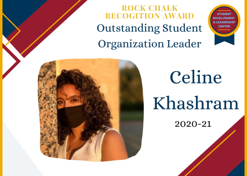 Rock Chalk Recognition Award Outstanding Student Organization Leader Celine Khashram