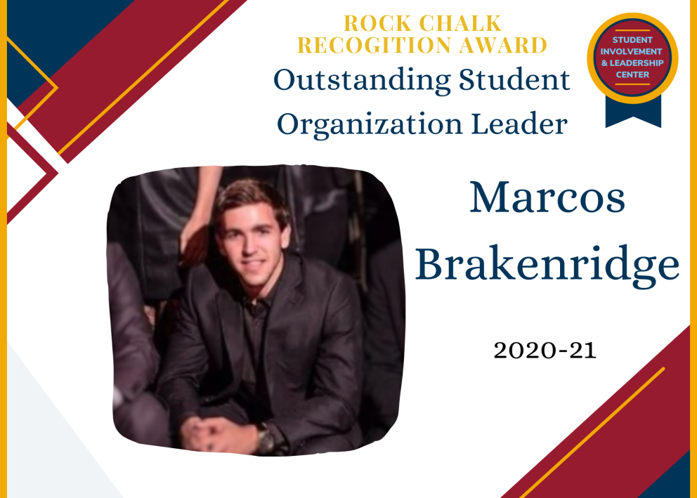 Rock Chalk Recognition Award Outstanding Student Organization Leader Marcos Brakenridge