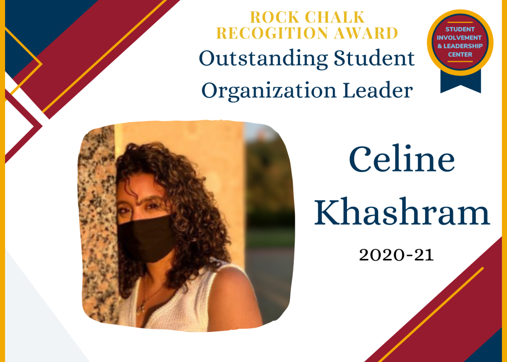 Rock Chalk Recognition Award Outstanding Student Organization Leader Celine Khashram