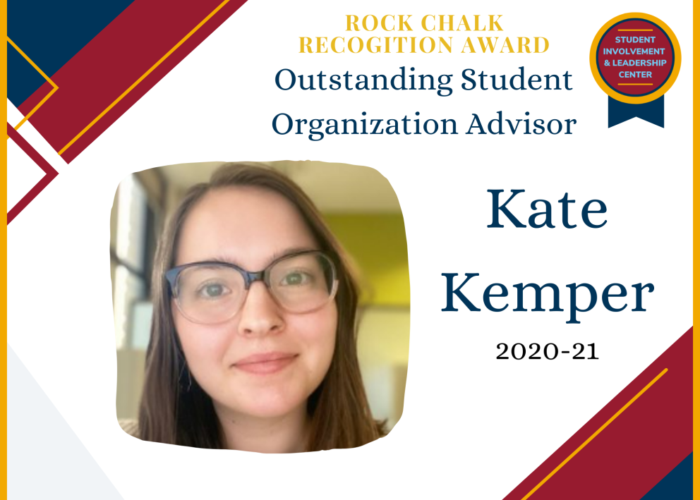 Rock Chalk Recognition Award Outstanding Student Organization Advisor Kate Kemper
