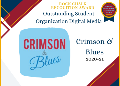 Rock Chalk Recognition Award Outstanding Student Organization Digital Media Crimson & Blues
