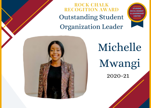 Rock Chalk Recognition Award Outstanding Student Organization Leader Michelle Mwangi