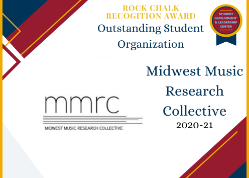 Rock Chalk Recognition Award Outstanding Student Organization Midwest Music Research Collective
